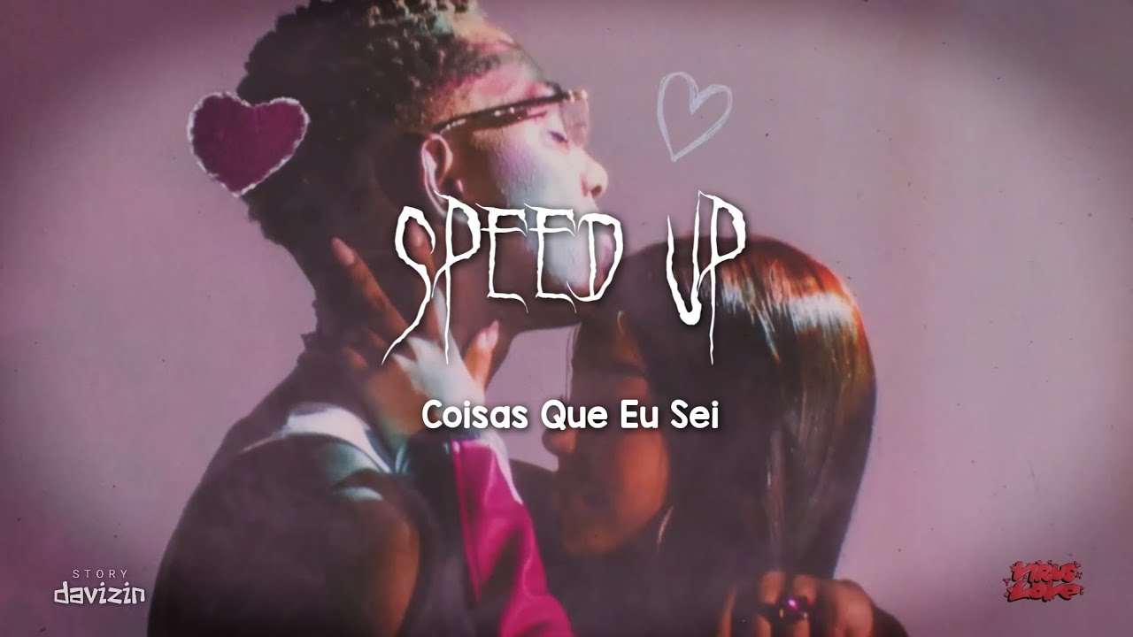 caio luccas - coisas que eu sei (Speed Up + Reverb) 