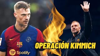 🚨 ÚLTIMA HORA BARÇA 💣 BOMBAZO KIMMICH