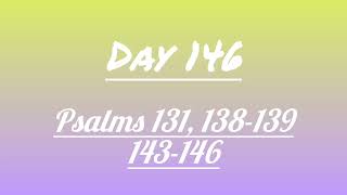 Day 146,  Psalms 131, 137-139, 143-145 | Daily Bible Reading | Faith's Bible Study.