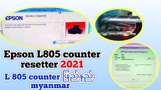 Epson L805 ink pad counter reset adjustment program 2021  #counter #L805 #resetter #myanmar