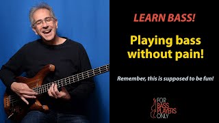 Playing Bass Without Pain