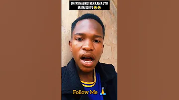 Ukiwa Na Brother Kama Uyu Matatizo Comedyfilms Comedymovies Funny Funnycomedy Funniestvideo 