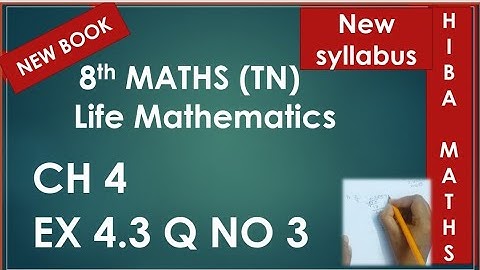 8th maths chapter 4 exercise 4.3 question 3 tn syllabus hiba maths