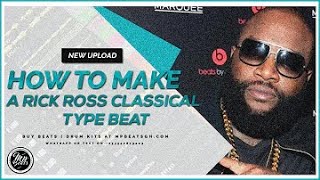 How To Make A Rick Ross Type Beat | How To Make A Classical Hip Hop Type Beat on FL Studio 20