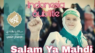 Indonesia Subtitle, Salam Ya Mahdi/Salam Farmandeh (Lebanon Version)