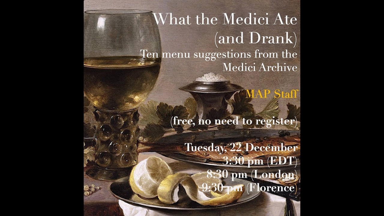What the Medici Ate (and Drank) - MAP FORUM