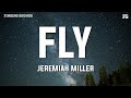 Jeremiah Miller FLY Lyrics Jeremiah Miller FLY Lyrics