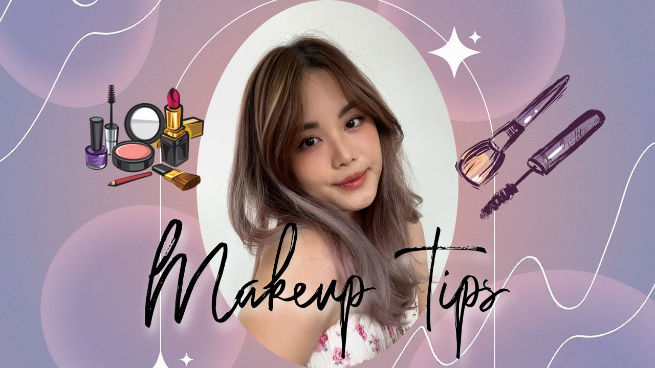 TIPS MAKEUP ĐƠN GIẢN CHO MỌI NGƯỜI AI CŨNG LÀM ĐƯỢC... - youtube