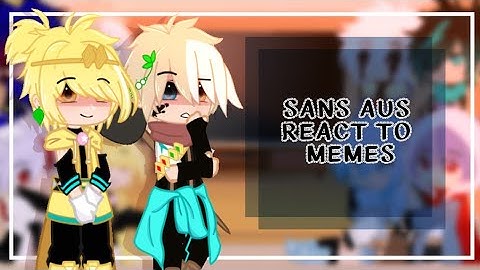 · Sans aus react to memes ·(Español/English)