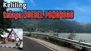 Keliling telaga ngebel Ponorogo terbaru 2024