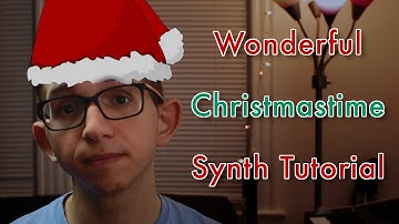 How to Recreate the Wonderful Christmastime Synth (Patch Tutorial) | Synth Kitchyn