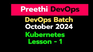 Day 25 DEVOPS  13 OCTOBER BATCH 2024 - Kubernetes -1 | Introduction , Architecture, How to Setup