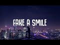 Alan Walker x salem ilese - Fake A Smile (Lyrics)