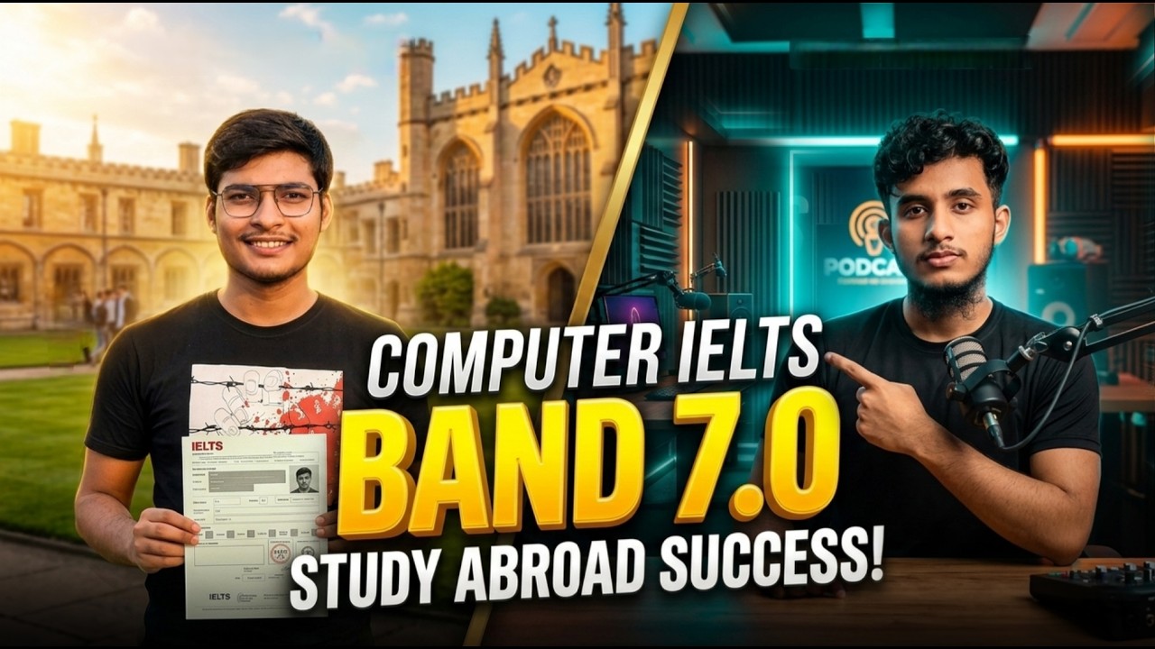 আমার স্টুডেন্ট যেভাবে Computer Based IELTS-এ Band 7.0 পেলো (Full Roadmap)