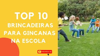 TOP 10  BRINCADEIRAS PARA GINCANAS NAS FÉRIAS DAS CRIANÇAS screenshot 1