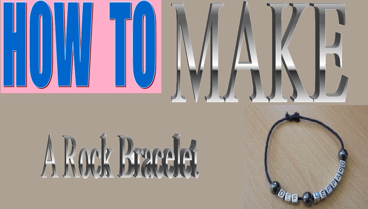 HOW TO Make a Rock bracelet (Def Leppard) YouTube