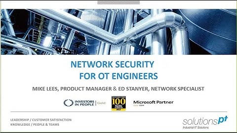Webinar - Industrial Network Security for OT Engineers