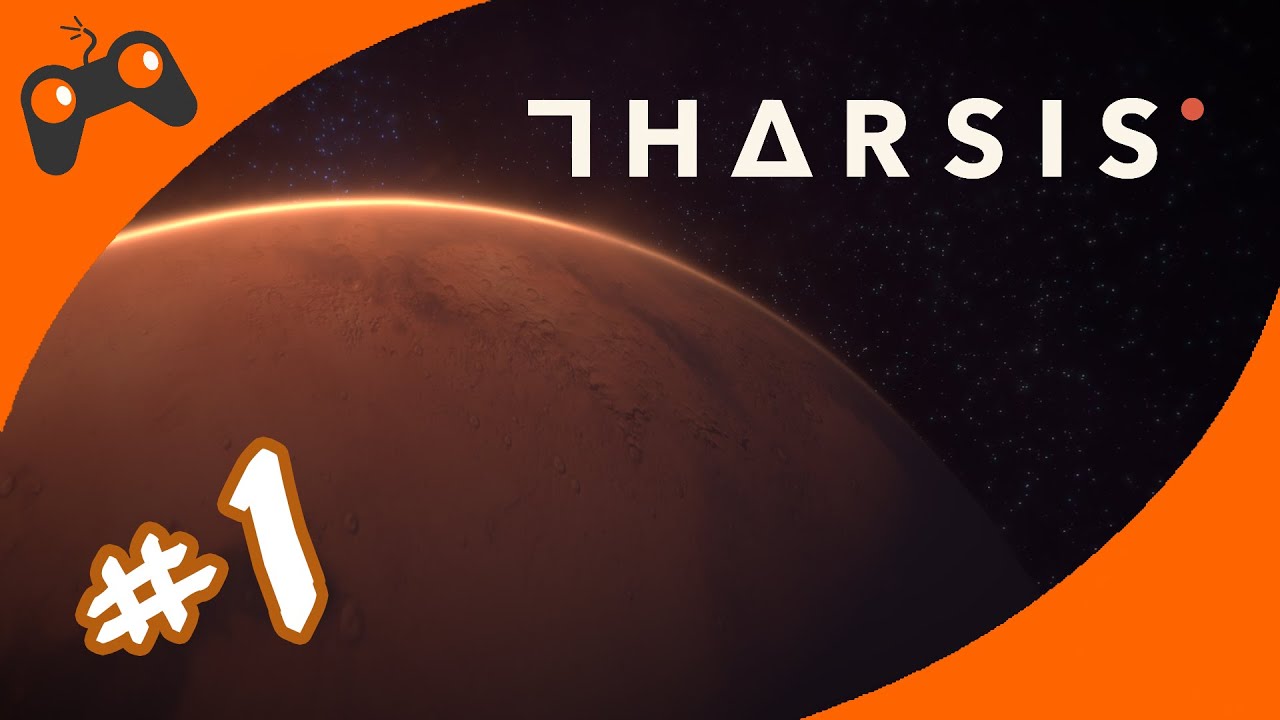 Let's Play Tharsis Gameplay - Episode 1 - Boldly Go