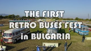 The first fest with Retro buses in Bulgaria
