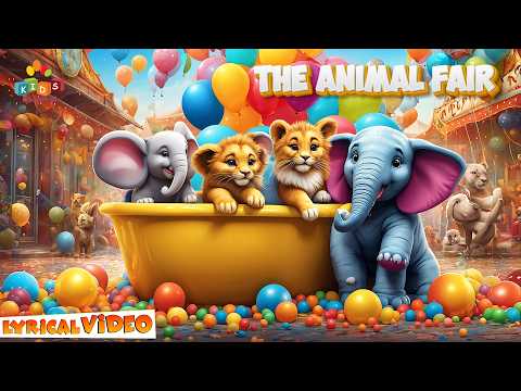 The Animal Fair Rhyme (Lyrical Video) I Nursery Rhymes And Kids Songs For Kids I Kids Carnival
