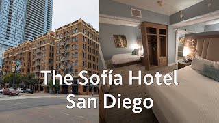 🏨 The Sofia Hotel San Diego: ubicación, estilo y experiencia