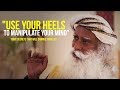 You Have No Idea HOW MUCH POWER Is In Your HEELS | Sadhguru