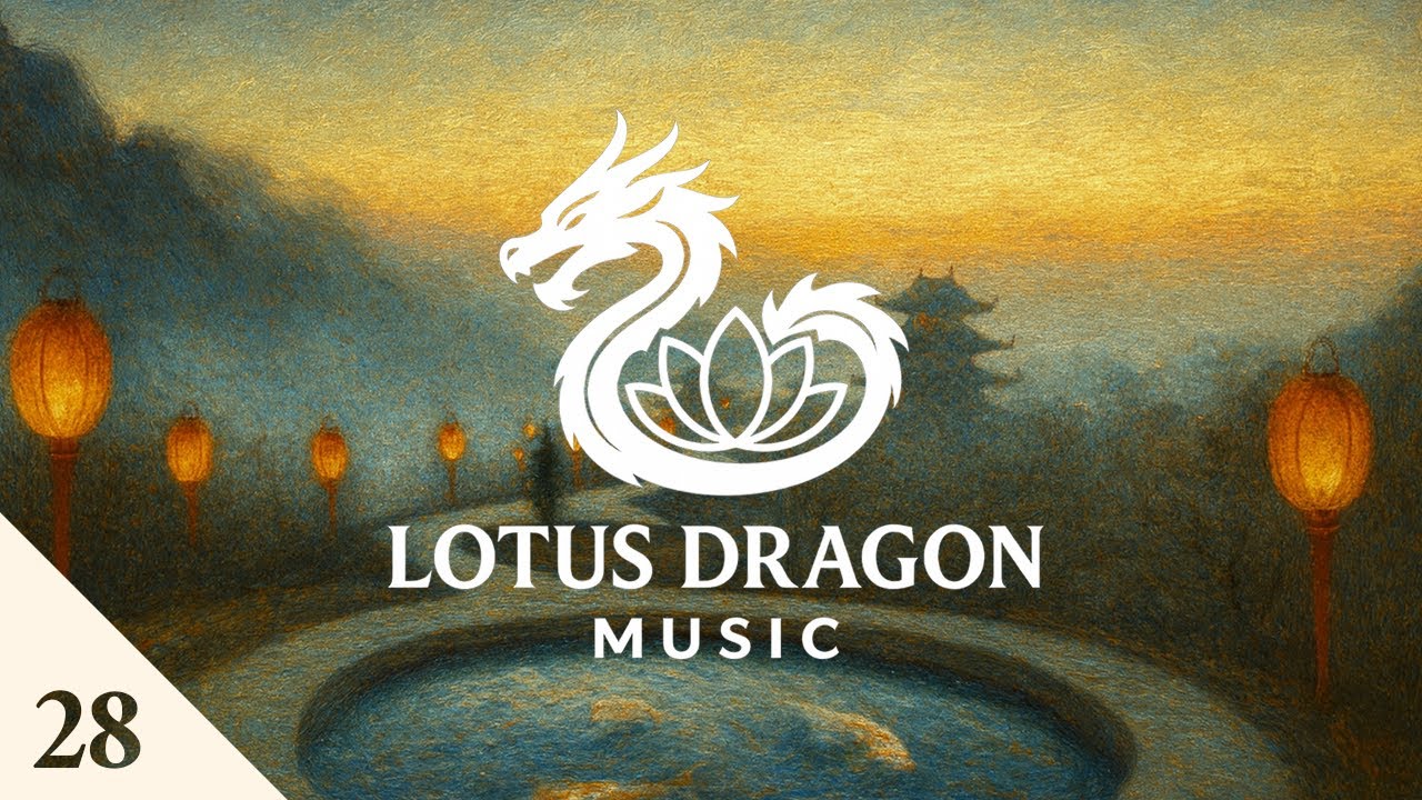Lotus Dragon Music 28 -  Ancient Chinese Instrumental Music
