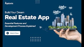 Build Your Dream Real Estate App |Real Estate App Development Process & Features Explained- Apptunix screenshot 1