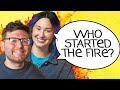 Who Started The Fire?