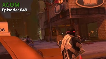 XCOM  Episode 049: XCOM is facing a alien terror attack in Mexico!