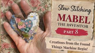 Slow Stitch Mabel the Inventor 🦝✨ Part 7: Finishing the Textile Tales Pages & Found Things Creations