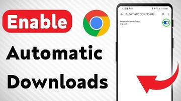 How to Enable Automatic Downloads On Google Chrome (Updated)