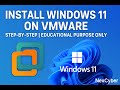 Installing Windows 11 in VMware Workstation | Complete Step-by-Step Guide (Educational Purpose Only)