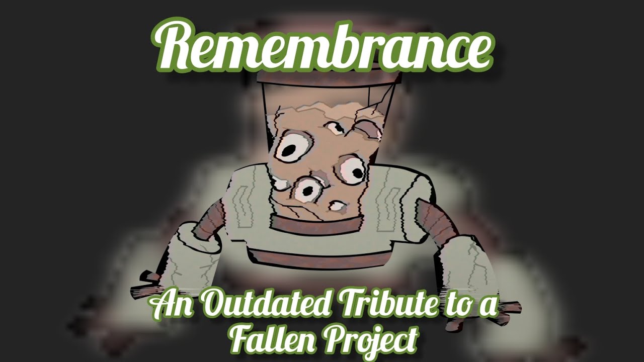 Remembrance: An Outdated Tribute to a Fallen Project - YouTube