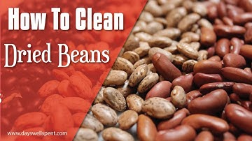How To Clean Dried Beans
