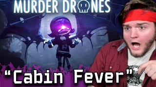 Cabin Fever - MURDER DRONES Episode 4 [Reaction]