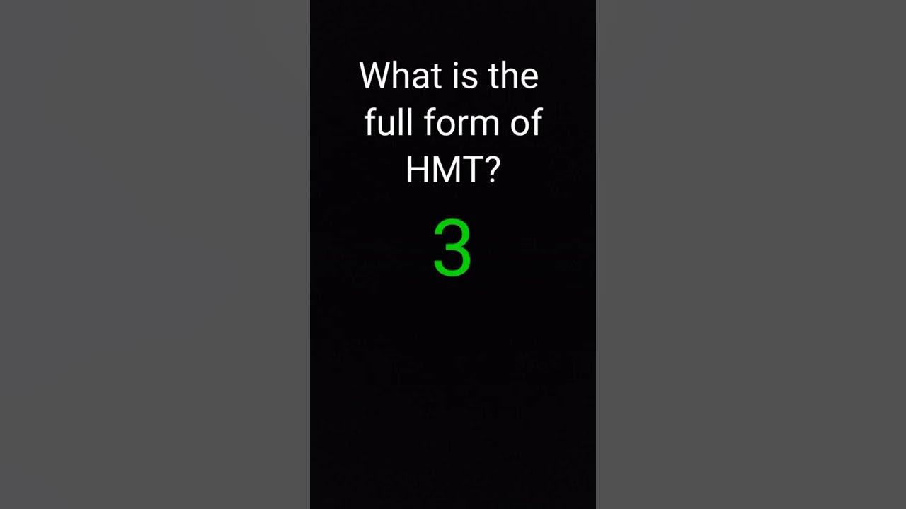 what-is-the-full-form-of-hmt-gk-quiz-youtube