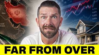 The Iran War Isn’t Over… What Happens To The Housing Market Now?