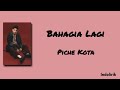 Bahagia Lagi Piche Kota Lirik Lagu