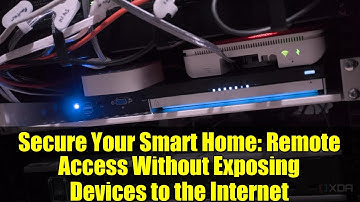 Secure Your Smart Home: Remote Access Without Exposing Devices to the Internet