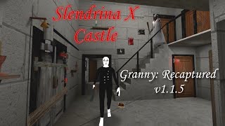 Granny Recaptured (PC) v1.1.5 in Slendrina X Castle !