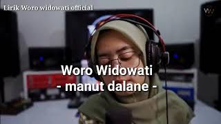Woro widowati //Manut dalane,//Akustik Lirik