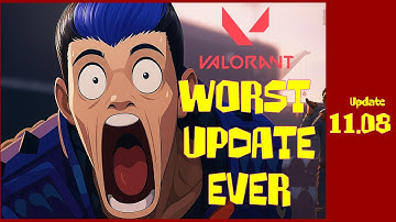 Valorant Update 11.08 is a DISASTER – Here’s Why Everyone’s Mad 😡🔥