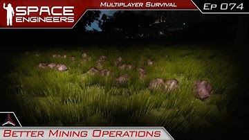 Better Mining Operations | Space Engineers Multiplayer Survival Video - Modded | #74