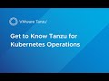 Vmware tanzu for kubernetes operations an overview