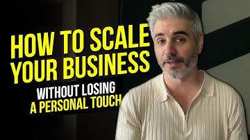 How to Scale Your Business Without Losing That Personal Touch