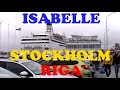 Круиз Стокгольм - Рига (Паром ИЗАБЕЛЛА) || Cruise ferry ISABELLE (Stockholm - Riga)
