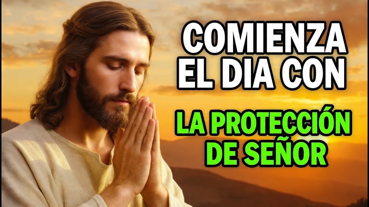 Dios Te Dice Hoy with Oración de la Mañana con el Salmo 121 para ...