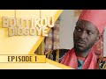 Boutikou diogoye  episode 1