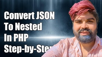 How to Convert Flat JSON to Nested JSON in PHP: A Step-by-Step Guide
